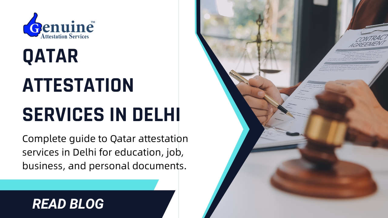 Qatar Attestation Services in Delhi